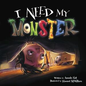 I Need My Monster -- Amanda Noll